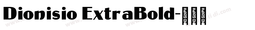 Dionisio ExtraBold字体转换